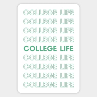 College Life Magnet